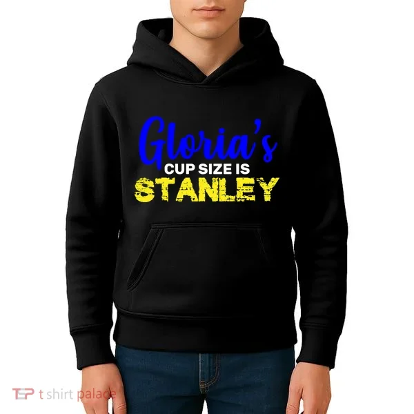 Gloria's Cup size is Stanley  Kids Hoodie