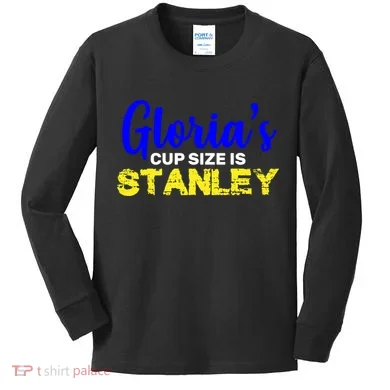 Gloria's Cup size is Stanley  Kids Long Sleeve Shirt
