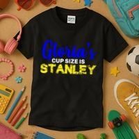 Gloria's Cup size is Stanley  Kids T-Shirt thumb 3