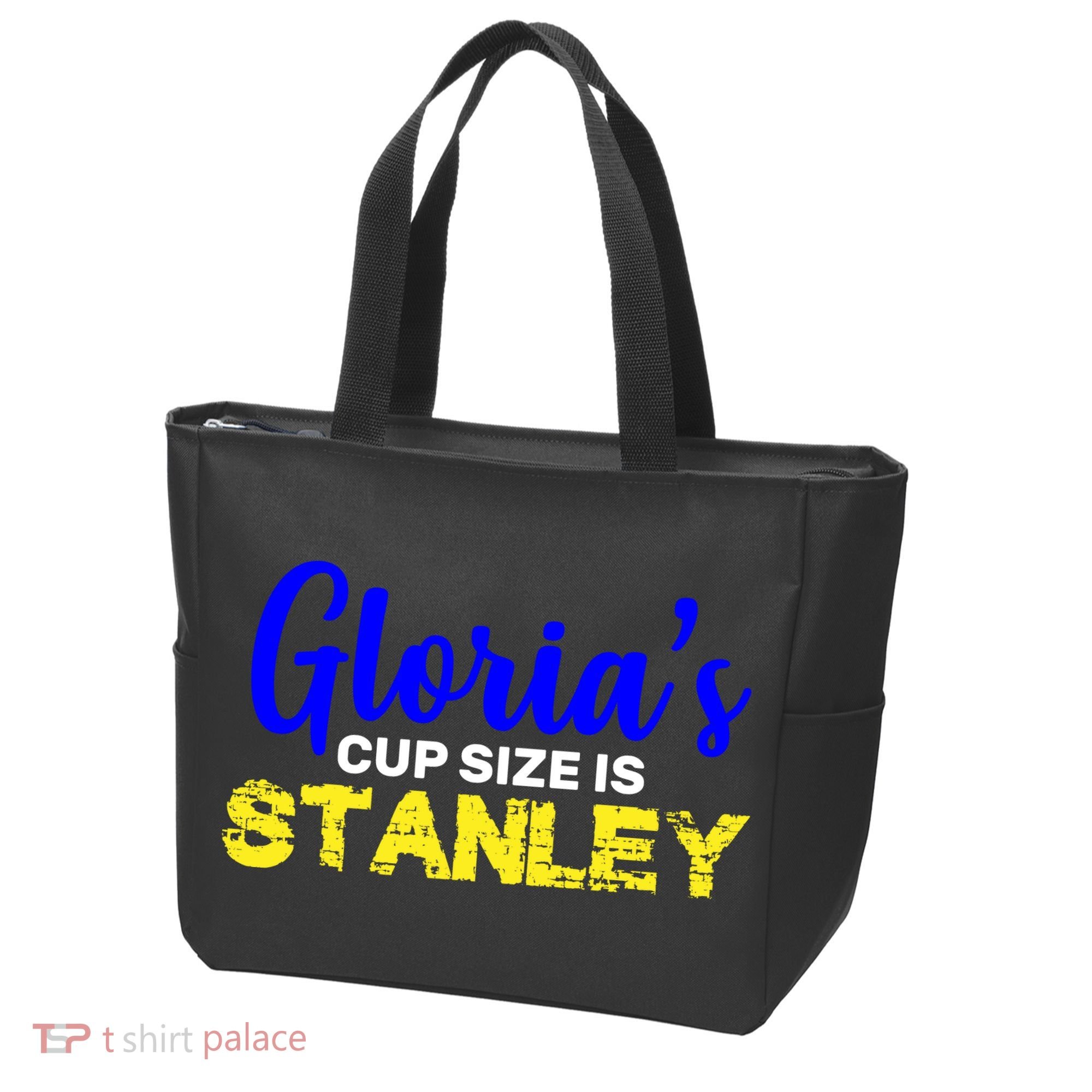Gloria's Cup size is Stanley  Tote Bag