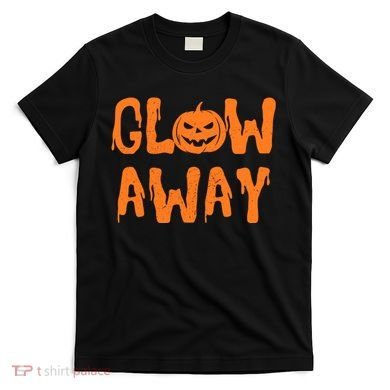 Glow Away  T-Shirt