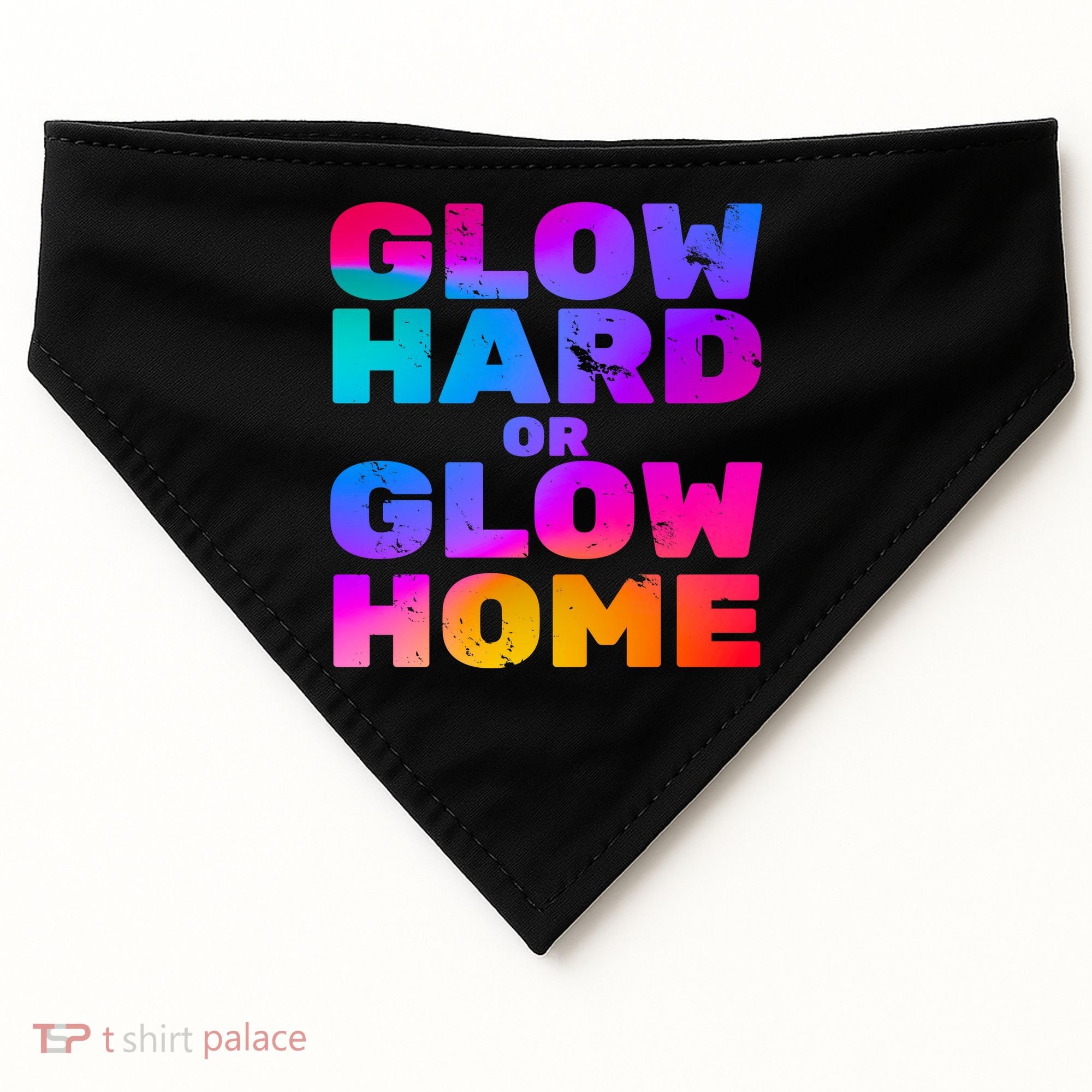 Glow Hard Or Glow Home USA-Made Doggie Bandana