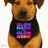 Glow Hard Or Glow Home USA-Made Doggie Bandana thumb 1