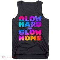 Glow Hard Or Glow Home Tank Top thumb 0