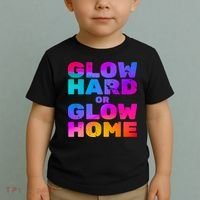 Glow Hard Or Glow Home Toddler T-Shirt thumb 2