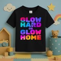 Glow Hard Or Glow Home Toddler T-Shirt thumb 3