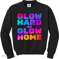 Glow Hard Or Glow Home Kids Sweatshirt thumb 0