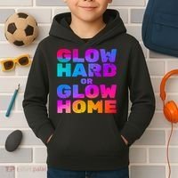 Glow Hard Or Glow Home Kids Hoodie thumb 2