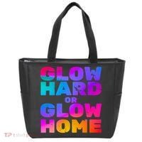 Glow Hard Or Glow Home Tote Bag thumb 0