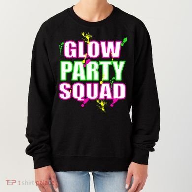 Glow Party Squad Women's Sweatshirt