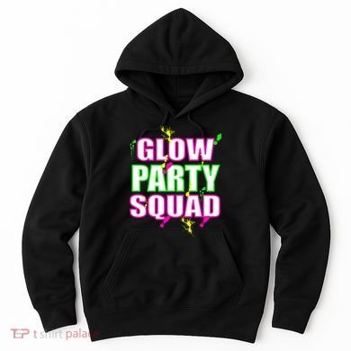Glow Party Squad Hoodie