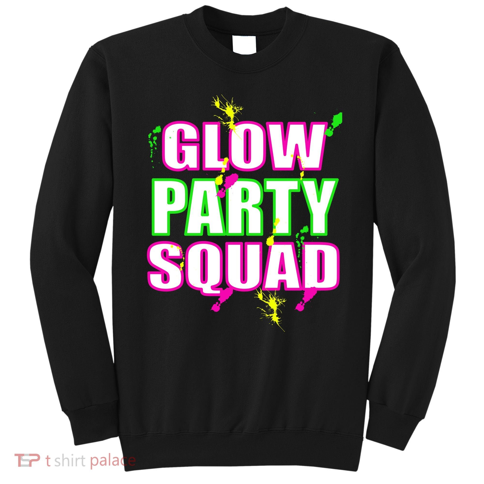 Glow Party Squad Sweatshirt