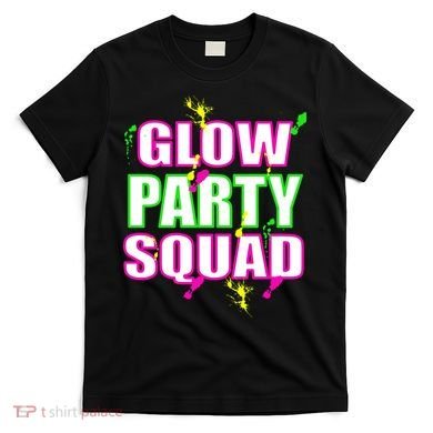 Glow Party Squad T-Shirt