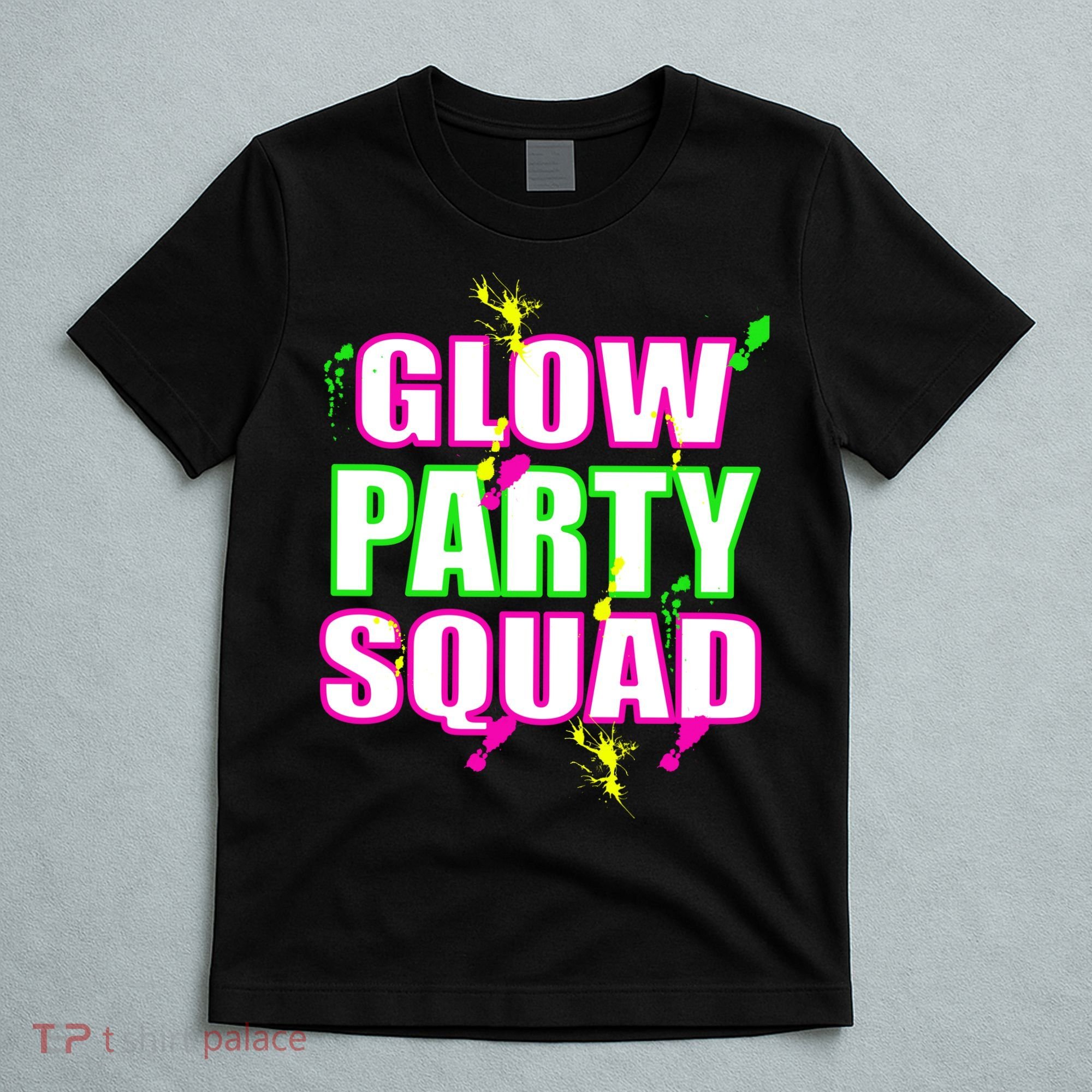 Glow Party Squad T-Shirt