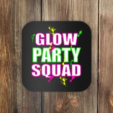 Glow Party Squad Coaster