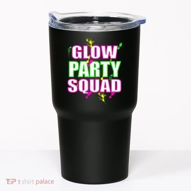 Glow Party Squad Tumbler
