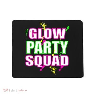 Glow Party Squad Mousepad