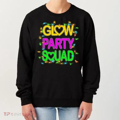 Glow Party Squad1 Women's Sweatshirt