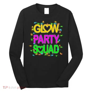 Glow Party Squad1 Long Sleeve Shirt