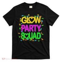 Glow Party Squad1 T-Shirt thumb 0