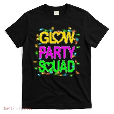 Glow Party Squad1 T-Shirt