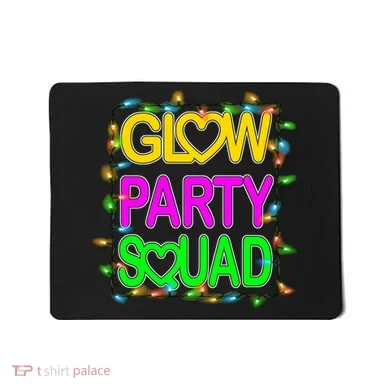 Glow Party Squad1 Mousepad
