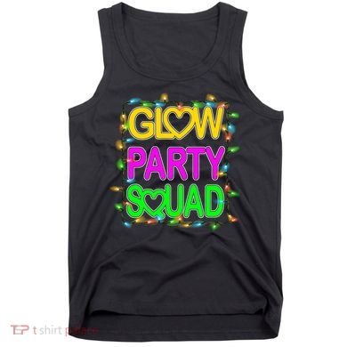 Glow Party Squad1 Tank Top