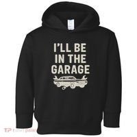 Garage Life: Perfect Gift for Dads Toddler Hoodie thumb 0