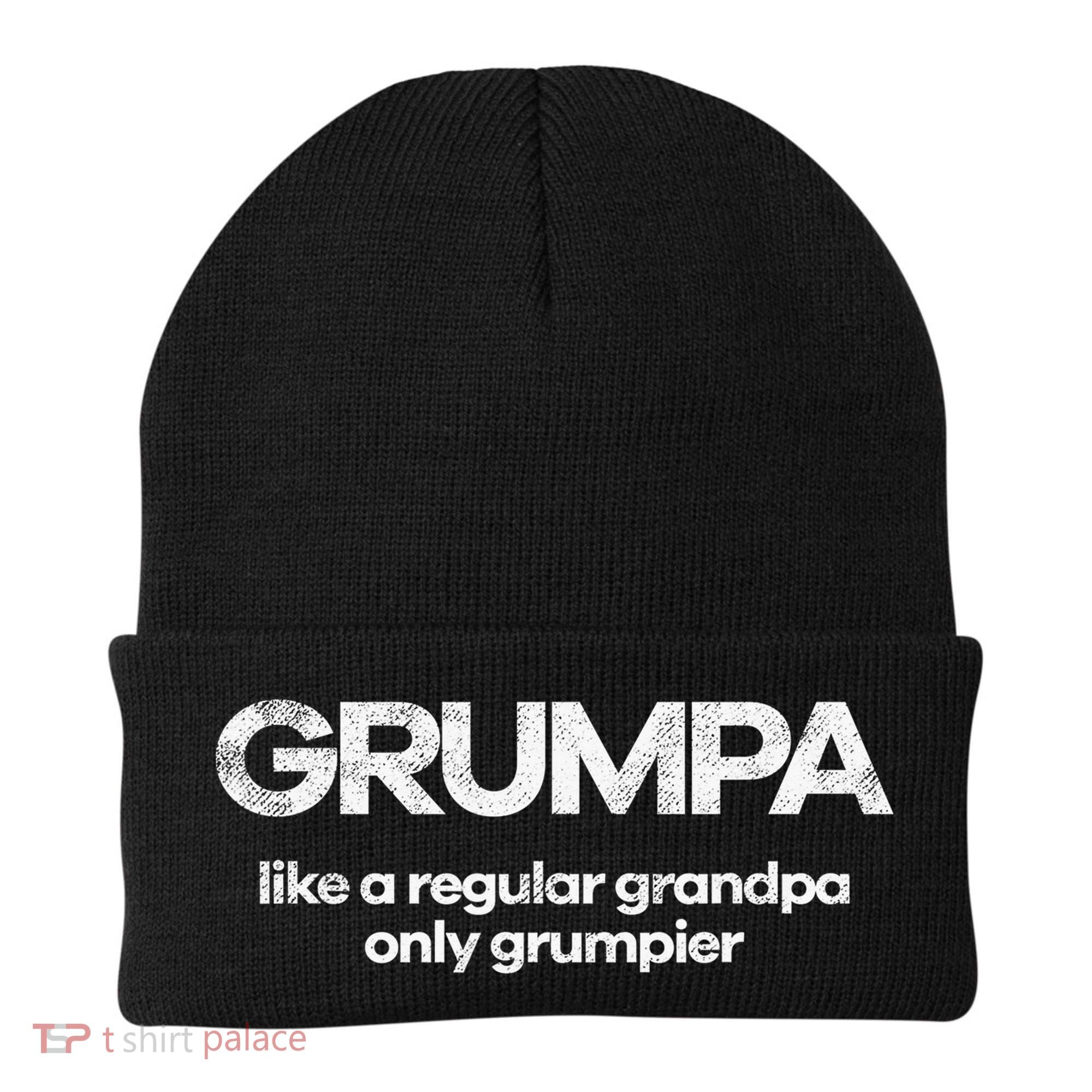 Grumpa like regular grandpa only grumpier Beanie