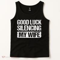 Good Luck Silencing My Wife Tank Top thumb 2