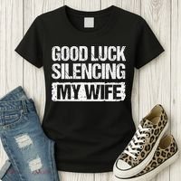 Good Luck Silencing My Wife Women's T-Shirt thumb 3