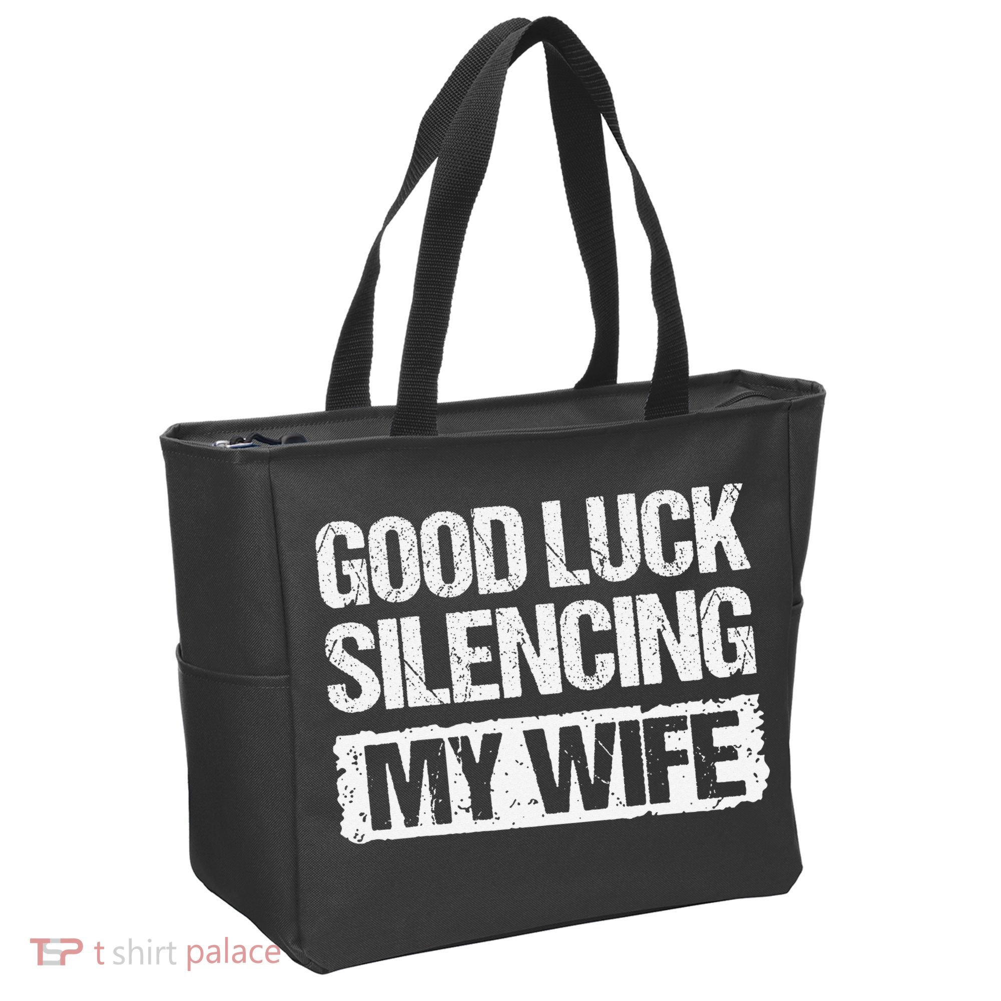 Good Luck Silencing My Wife Tote Bag