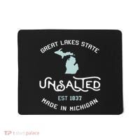 Great Lakes State Unsalted Est 1837 Made In Michigan Mousepad thumb 0