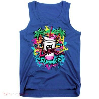 Get Loaded Summer Tea Junkie Ice Tea Dye Summer Vibes Gift Tank Top