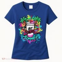 Get Loaded Summer Tea Junkie Ice Tea Dye Summer Vibes Gift Women's T-Shirt thumb 0