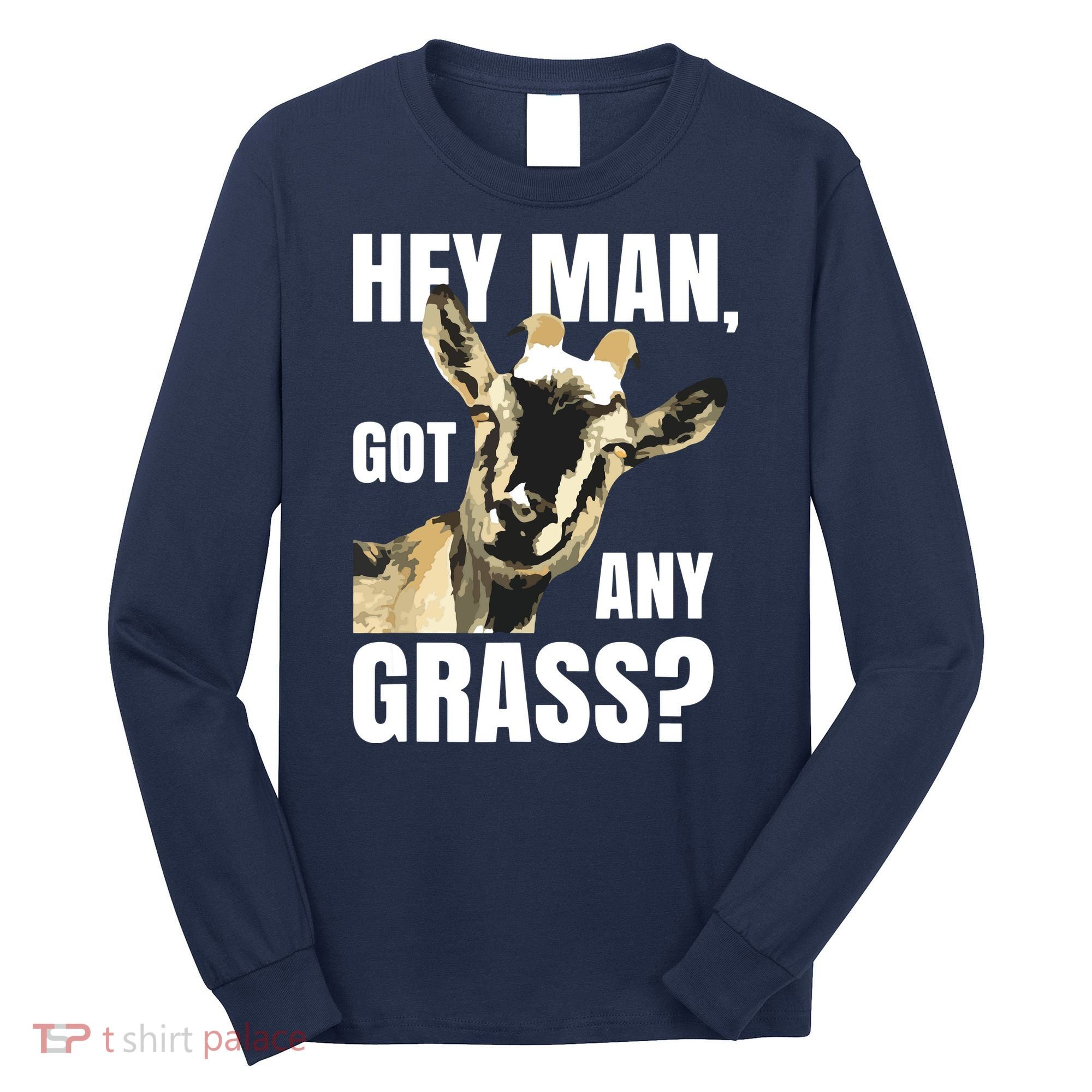 Goat Lovers Shirts Farm Animal Pun Pets Meme Funny Goat Long Sleeve Shirt