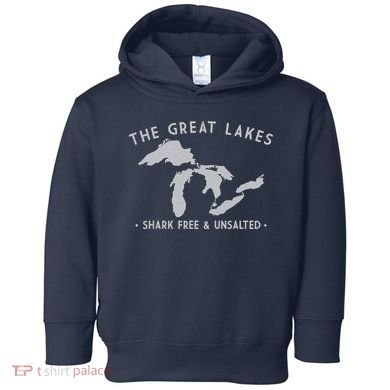 Great Lakes Shark Free And Unsalted Funny Vintage Toddler Hoodie