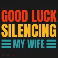 Good Luck Silencing My Wife Ornament thumb 1