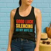Good Luck Silencing My Wife Women's Tank Top thumb 2