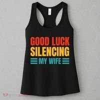 Good Luck Silencing My Wife Women's Tank Top thumb 3