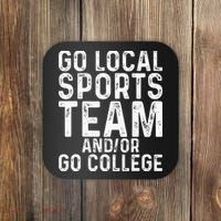 Go Local Sports Team And Or Go College Coaster thumb 0