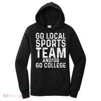 Go Local Sports Team And Or Go College Women's Hoodie thumb 0