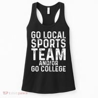 Go Local Sports Team And Or Go College Women's Tank Top thumb 0