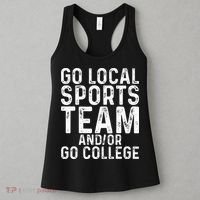 Go Local Sports Team And Or Go College Women's Tank Top thumb 3