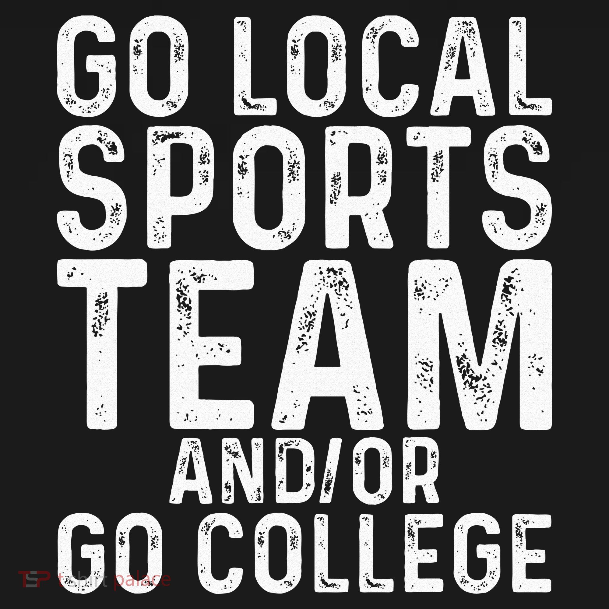 Go Local Sports Team And Or Go College Women's Tank Top