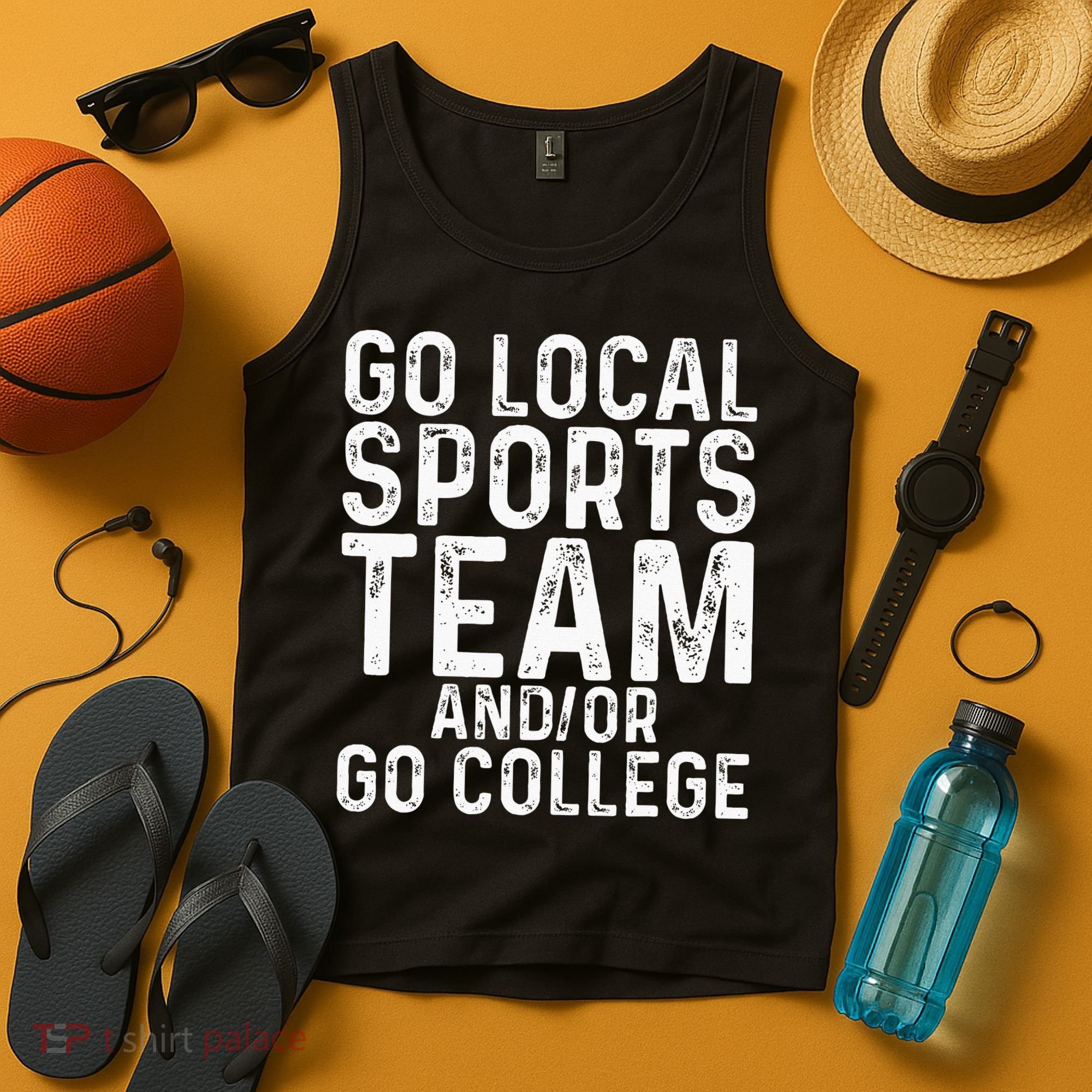 Go Local Sports Team And Or Go College Tank Top