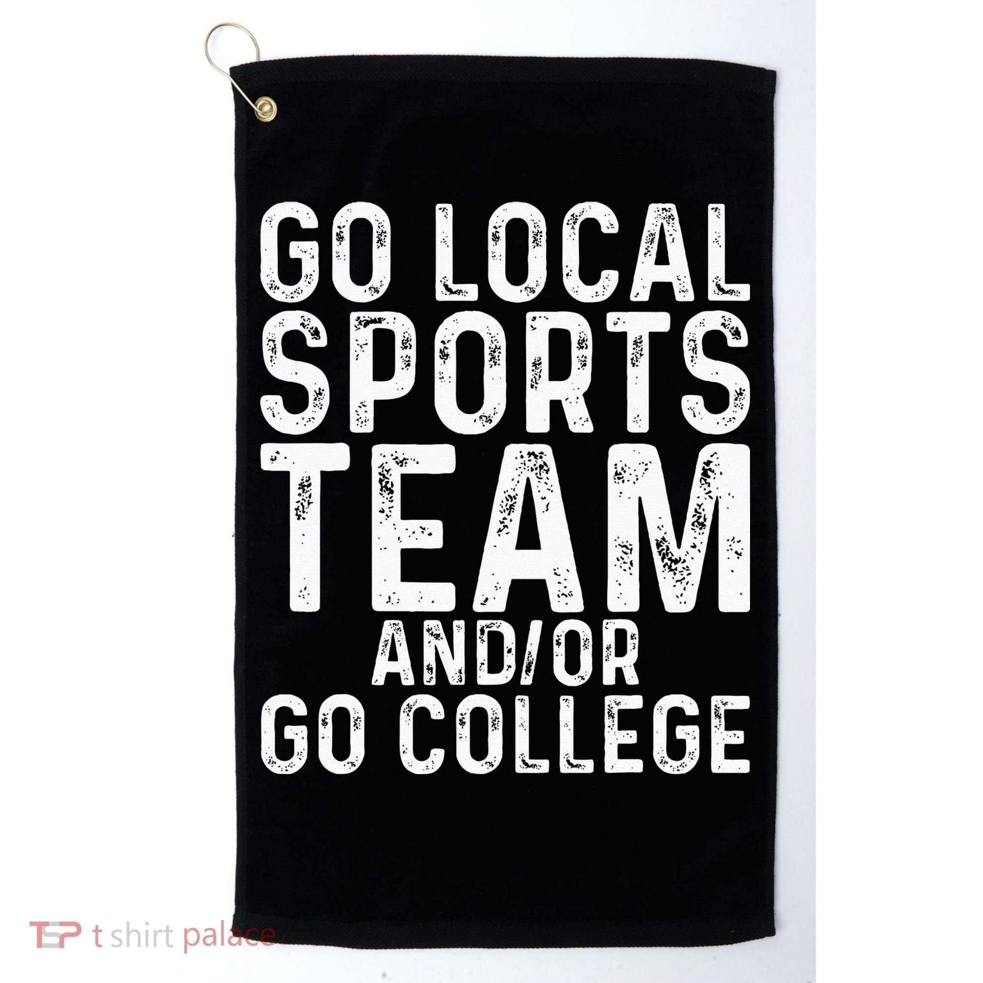 Go Local Sports Team And Or Go College Golf Towel
