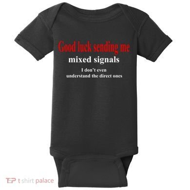 Good Luck Sending Me Mixed Signals Baby Bodysuit
