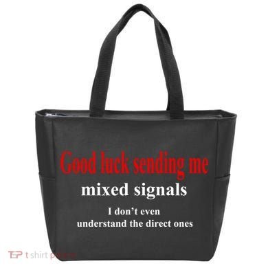 Good Luck Sending Me Mixed Signals Tote Bag