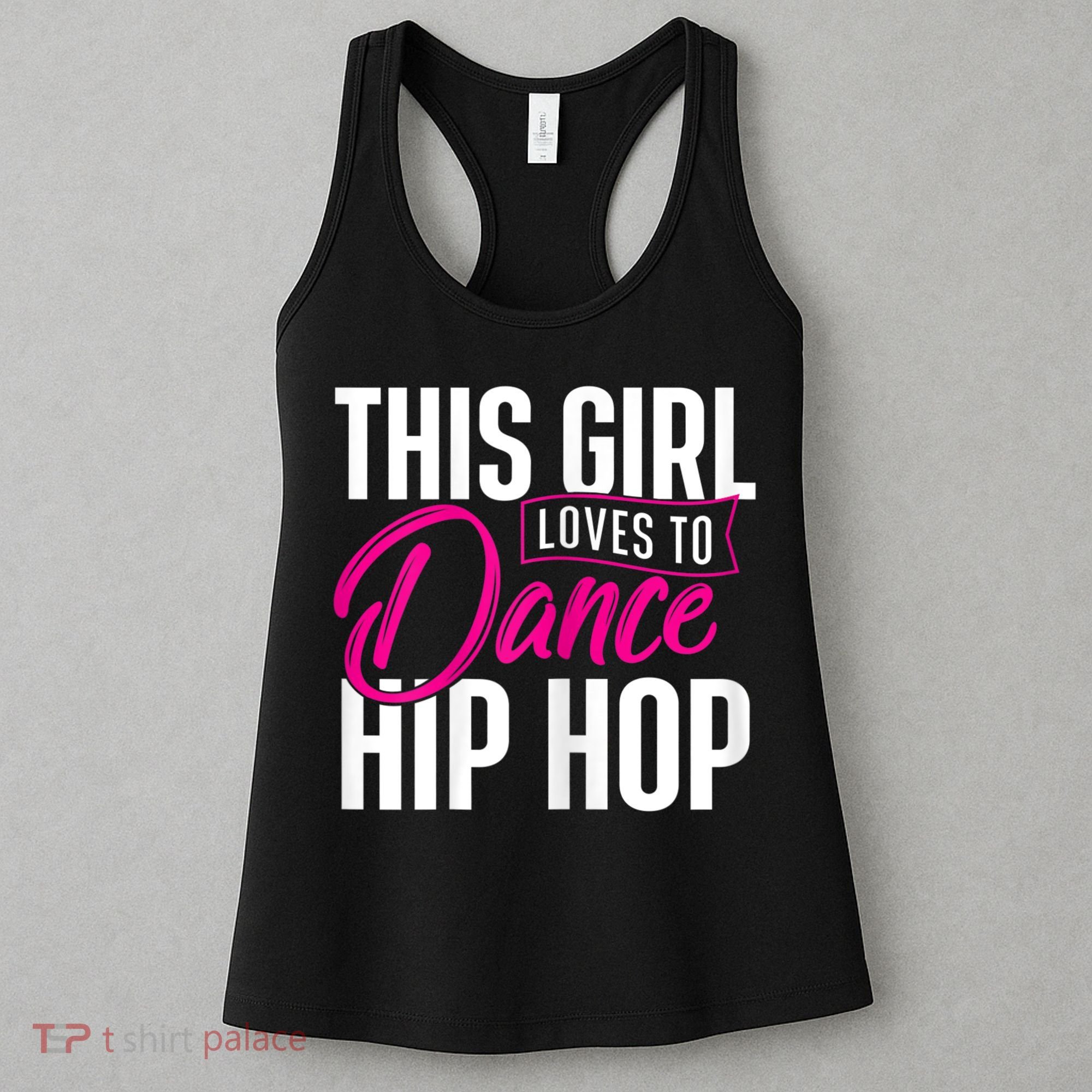Girl Loves To Dance Hip Hop HipHop Dancer Breakdancing Women's Tank Top